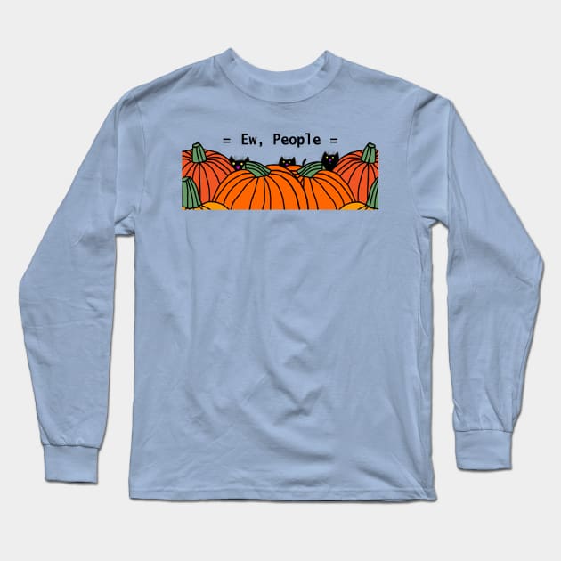 Ew People say the Cats with Pumpkins Long Sleeve T-Shirt by ellenhenryart